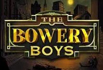 The Bowery Boys slot